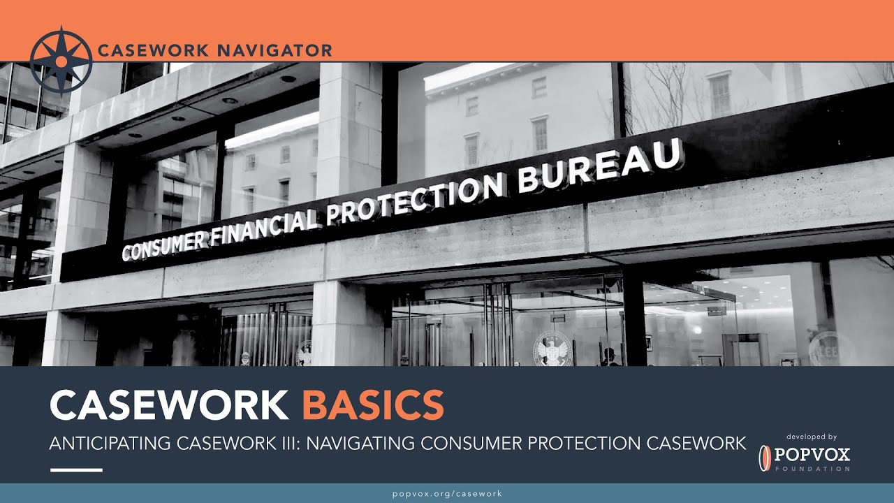 Casework Basics Webinar: Navigating Consumer Protection Casework