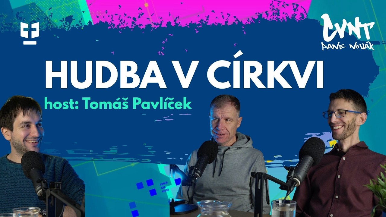 Hudba v církvi  |  Host: Tomáš Pavlíček |  CVNT Podcast 20. epizoda