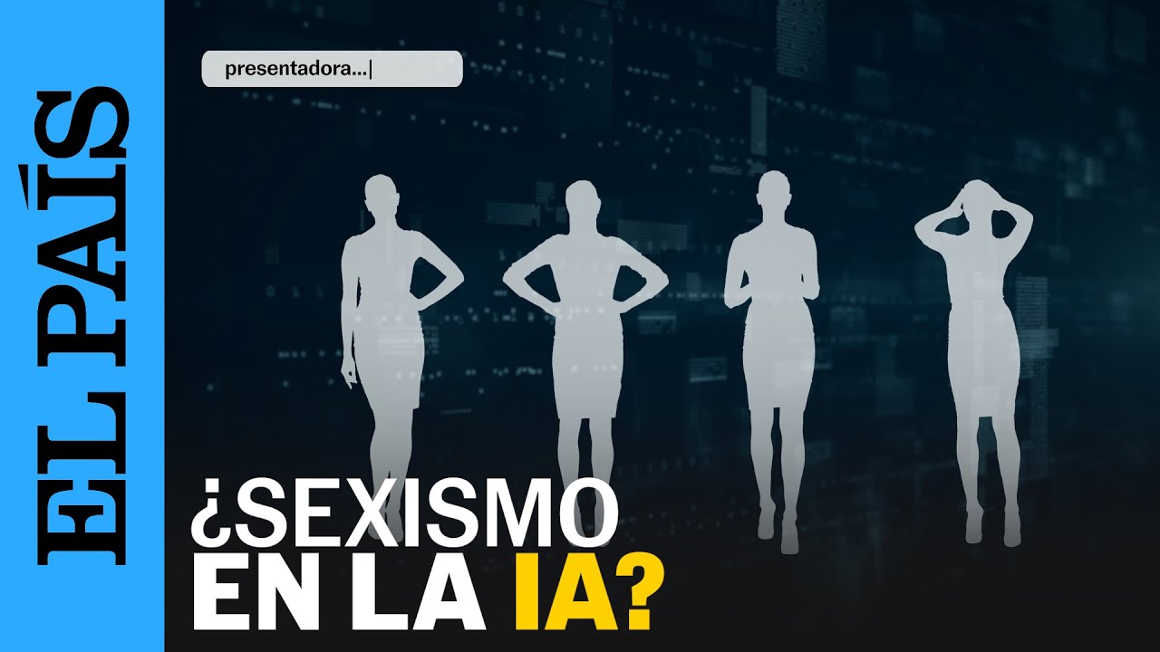 INTELIGENCIA ARTIFICIAL | La IA es más machista que nosotros: así amplifica los sesgos de género