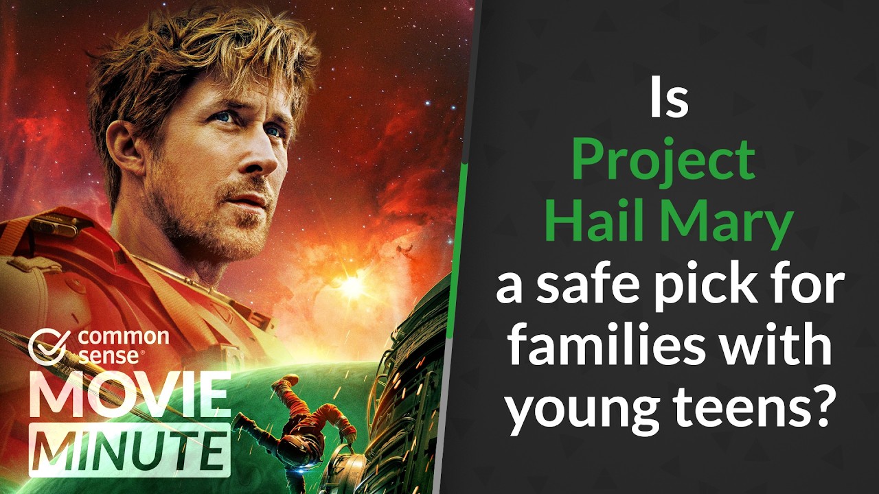 Is Project Hail Mary a safe pick for families with young teens? | Common Sense Movie Minute