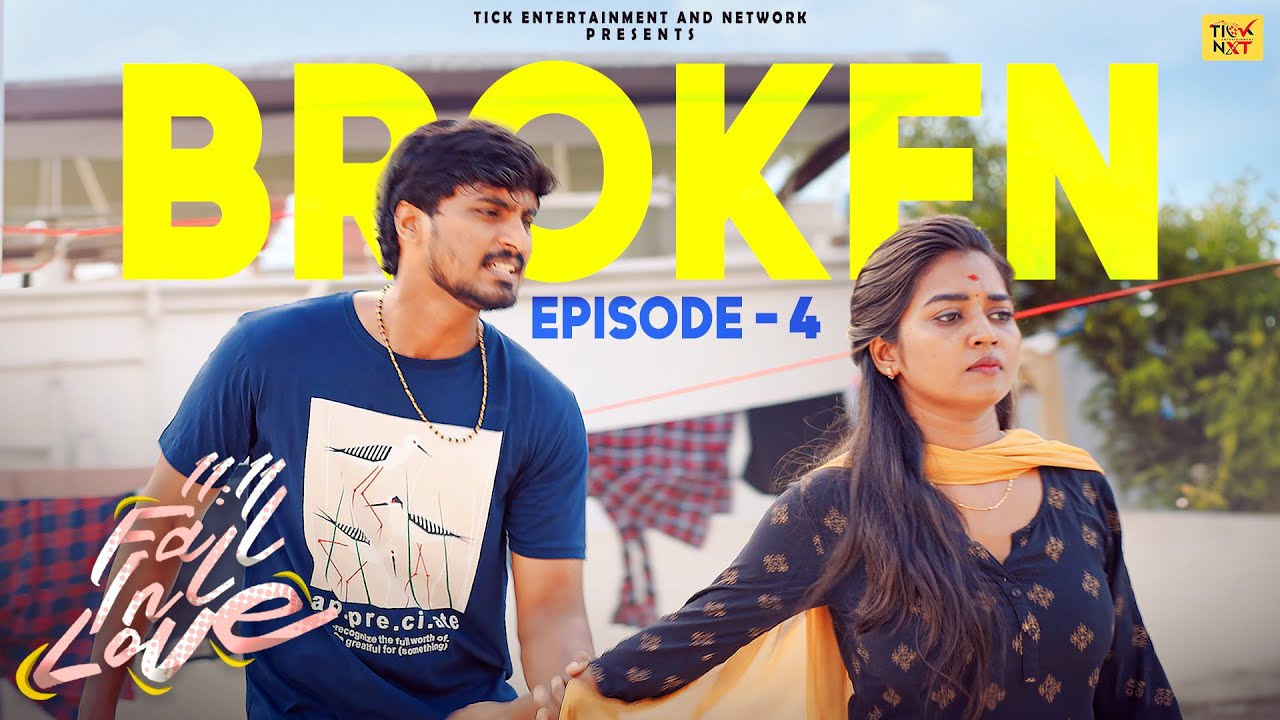 11:11 FALL IN LOVE - Ep. 4 BROKEN | Nitiz Maz | Ft. Sabarishwaran | Ranjana Thiyagarajan | Vishwa