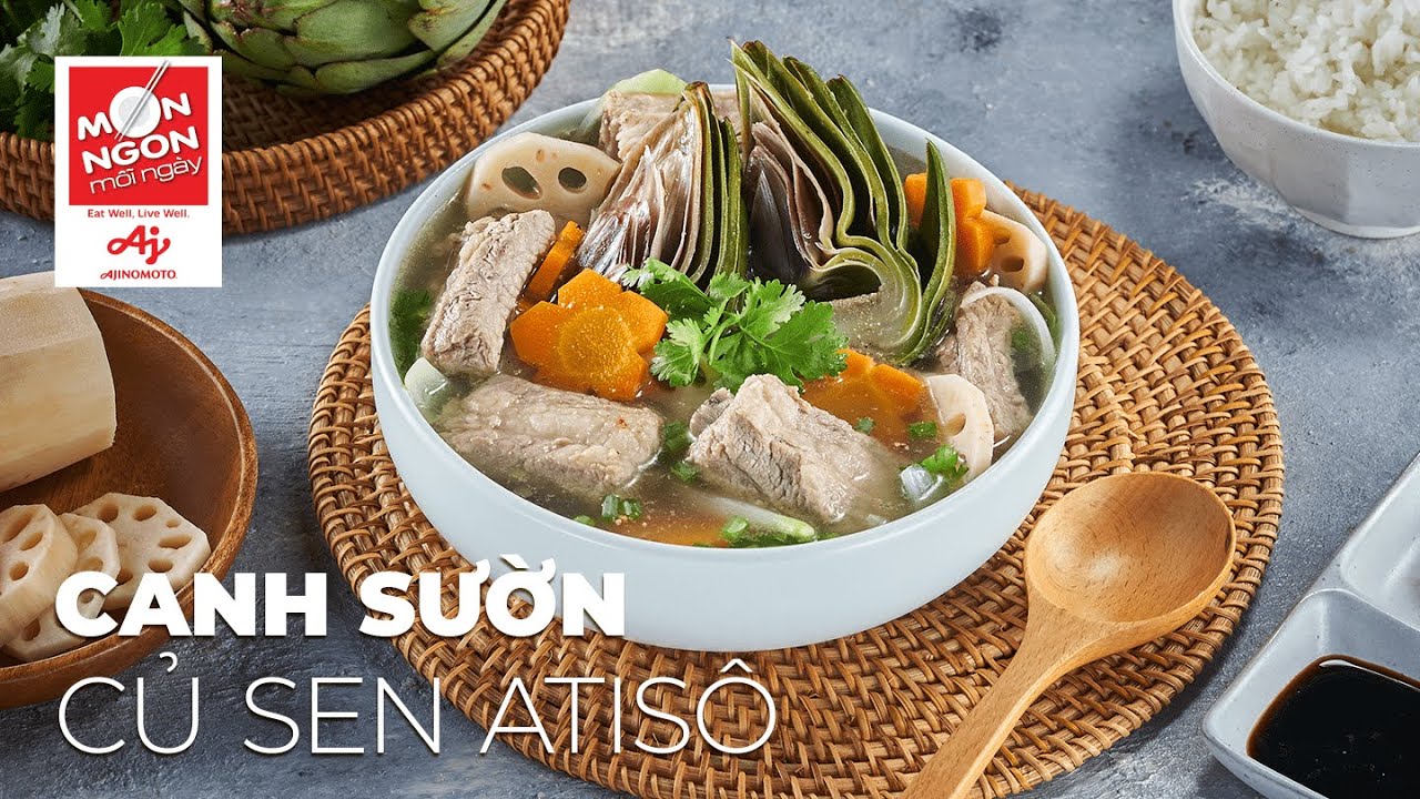 Cực Đơn Giản! CANH SƯỜN CỦ SEN A-TI-S&Ocirc; thanh m&aacute;t, lạ miệng | M&Oacute;N NGON MỖI NG&Agrave;Y