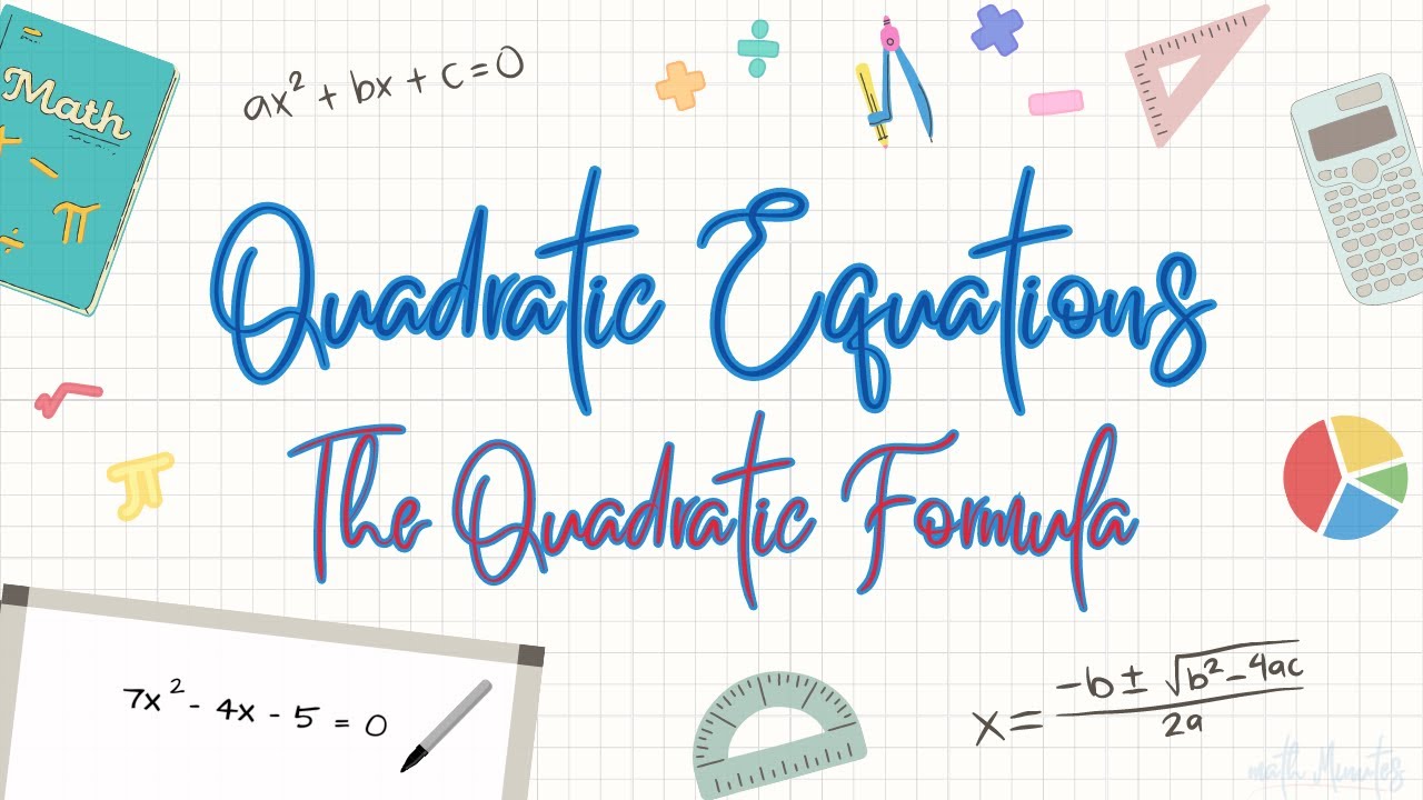 Mastering Quadratics: The Quadratic Formula | mathMinutes