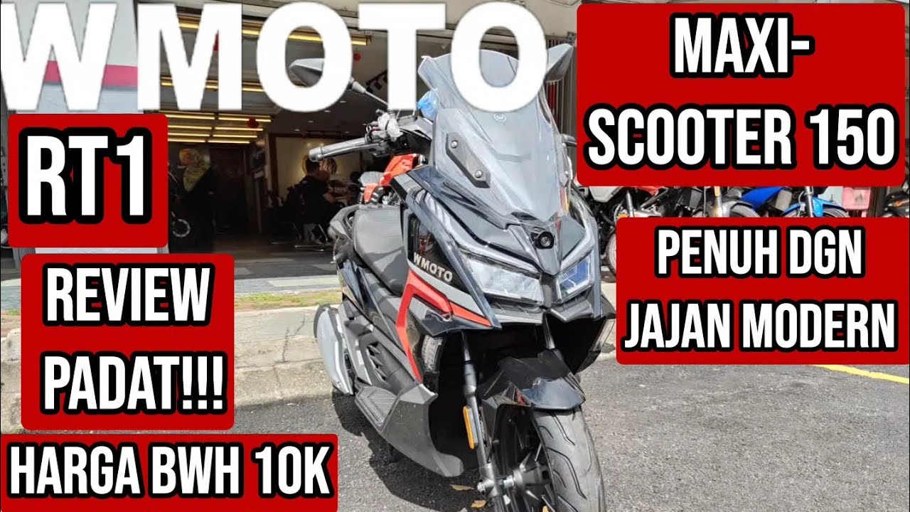 WMOTO RT1 2024 - MAXI SKUTER 150 PENUH JAJAN MODERN!!!