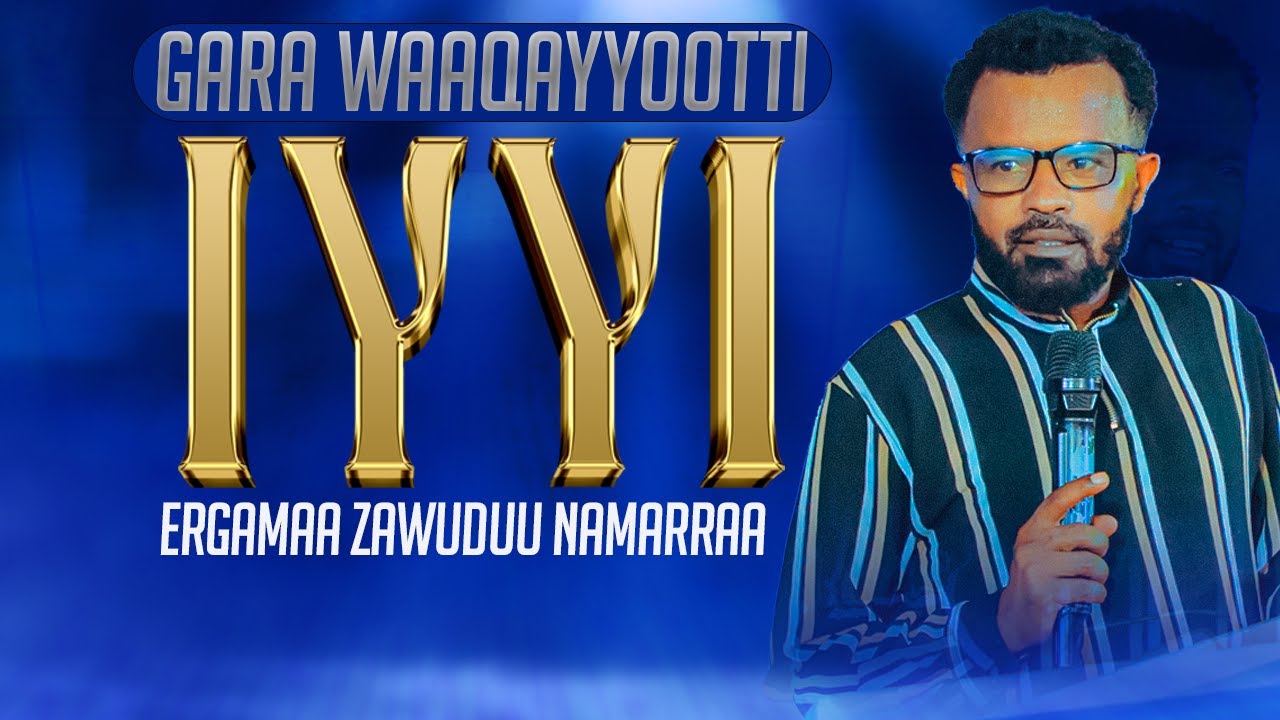 IYYA NAMASAA WAAQAYYO NI DHAGA'A  Ergamaa ZAWUDUU NAMARRAA Waliin  yeroo lallaba kanaan eebbifamaa!