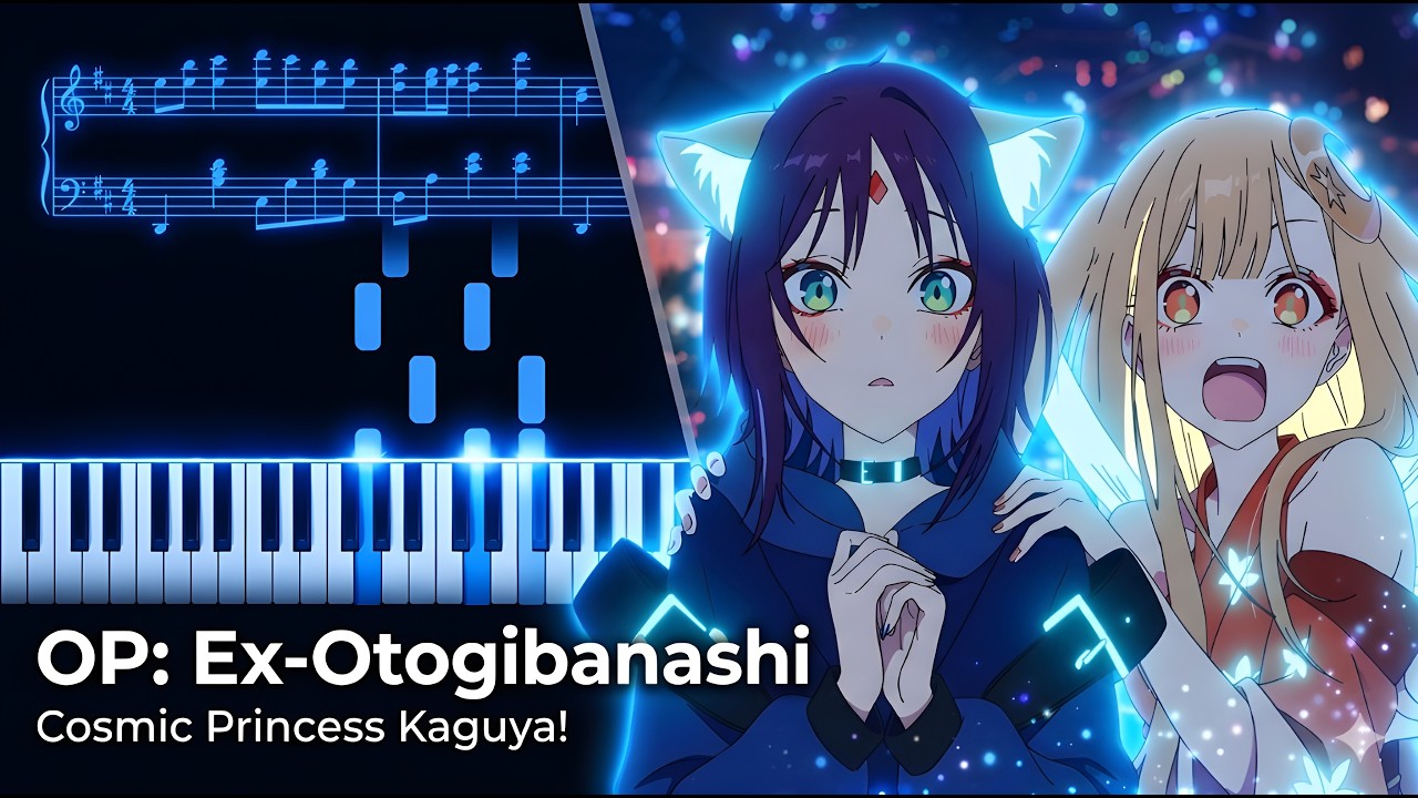 Cosmic Princess Kaguya! OP - 'Ex-Otogibanashi' | Piano Tutorial & Sheet Music