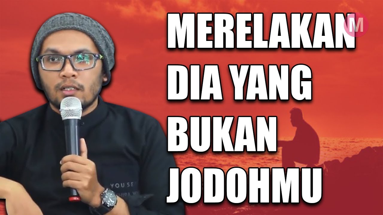 Ustadz Hanan Attaki - Belajar Ikhlas Jika Tidak Jodoh