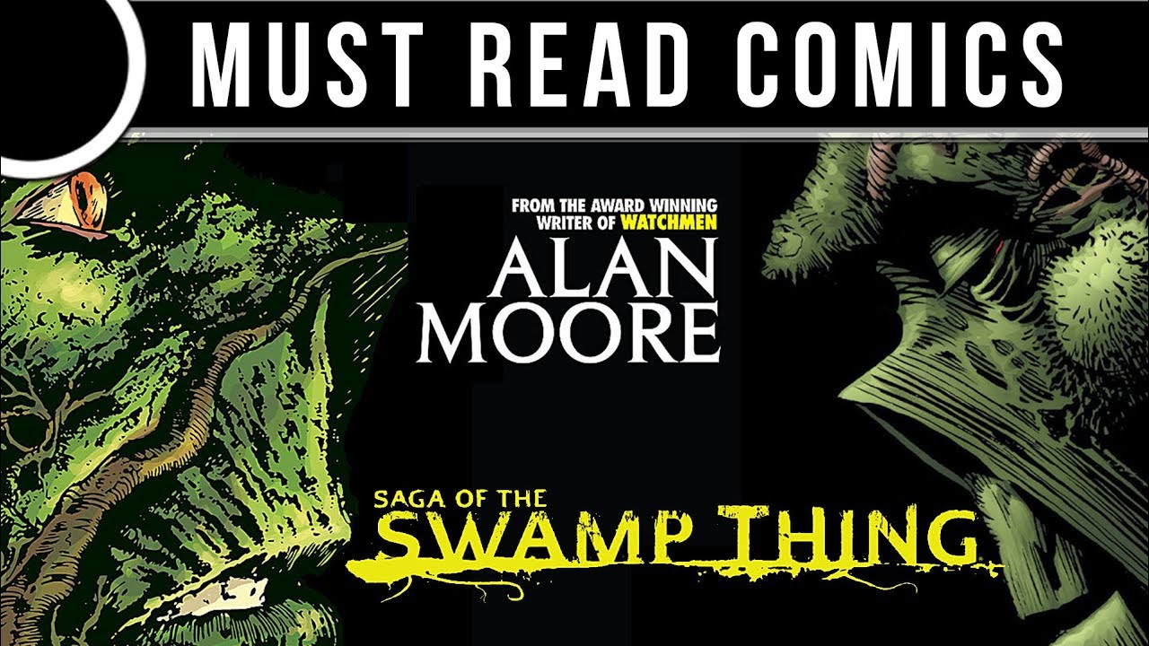 Must Read Comics: Saga of Swamp Thing