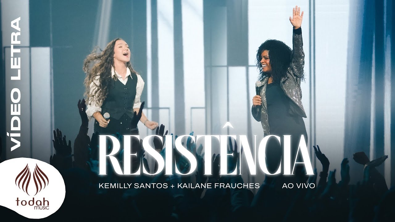 Kemilly Santos e Kailane Frauches | Resist&ecirc;ncia [V&iacute;deo Letra]