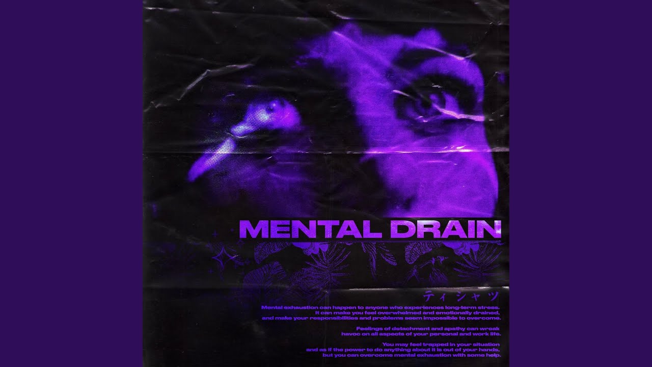 Mental Drain