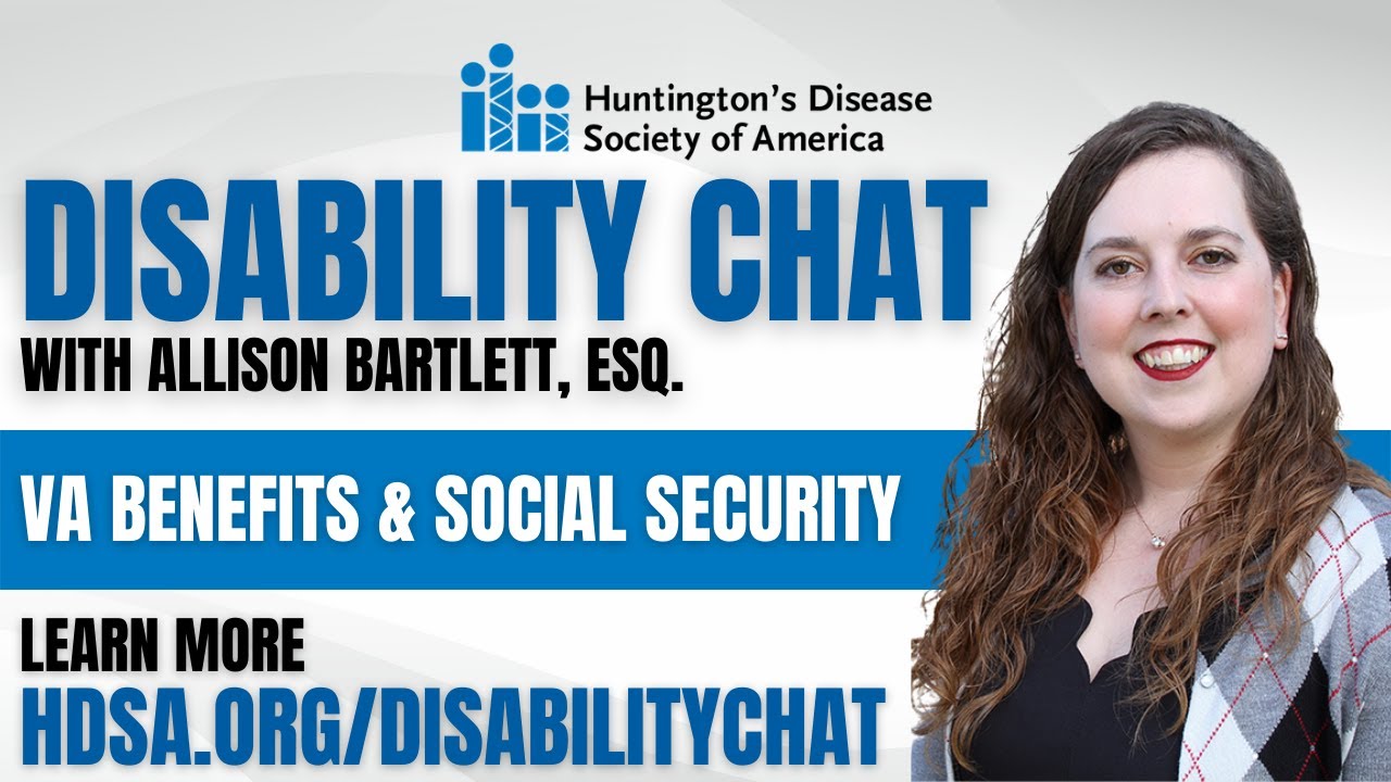 HDSA DISABILITY CHAT - VA Benefits & Social Security