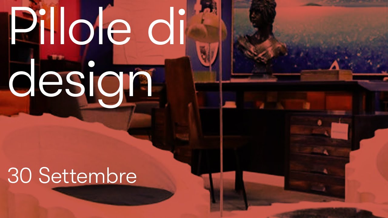 🔴 Pillole di design - Ep.1 - 30 Settembre - Di Mano in Mano