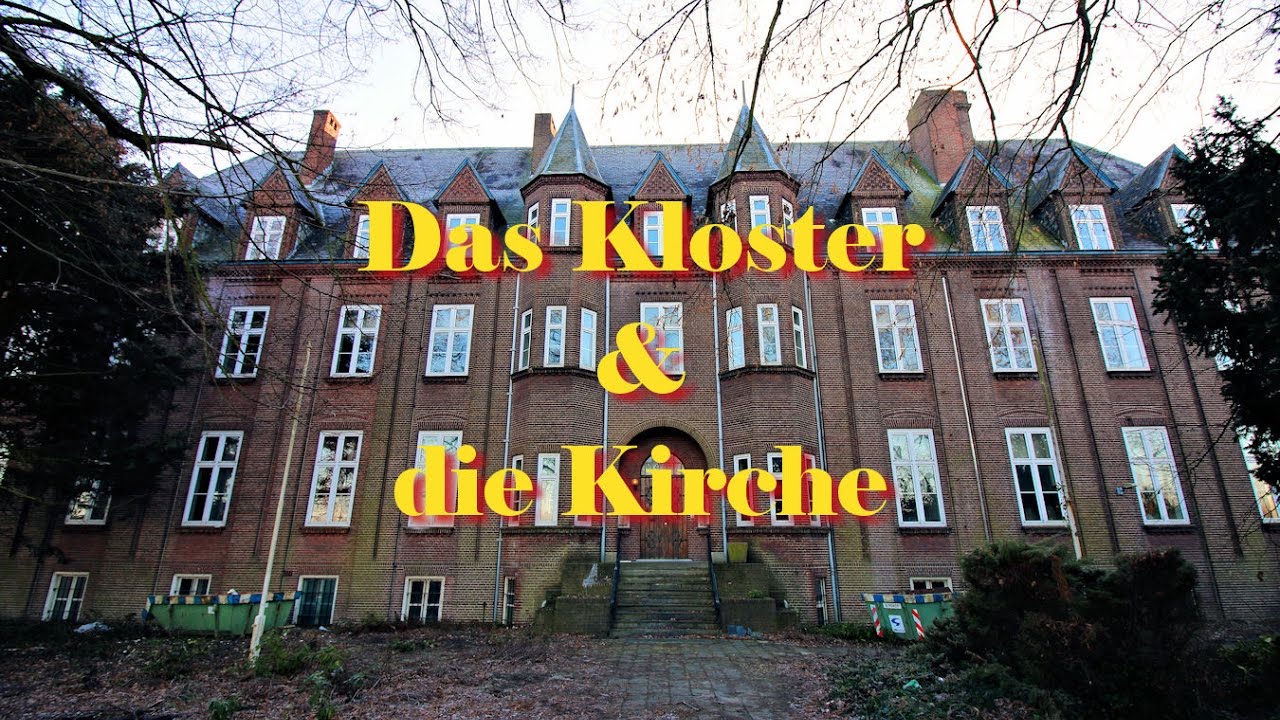 Lost Place das Kloster und die Kirche
