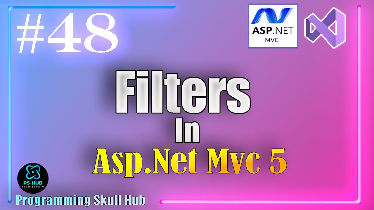 What Are Filters In ASP.NET MVC | ASP.NET MVC Filters
