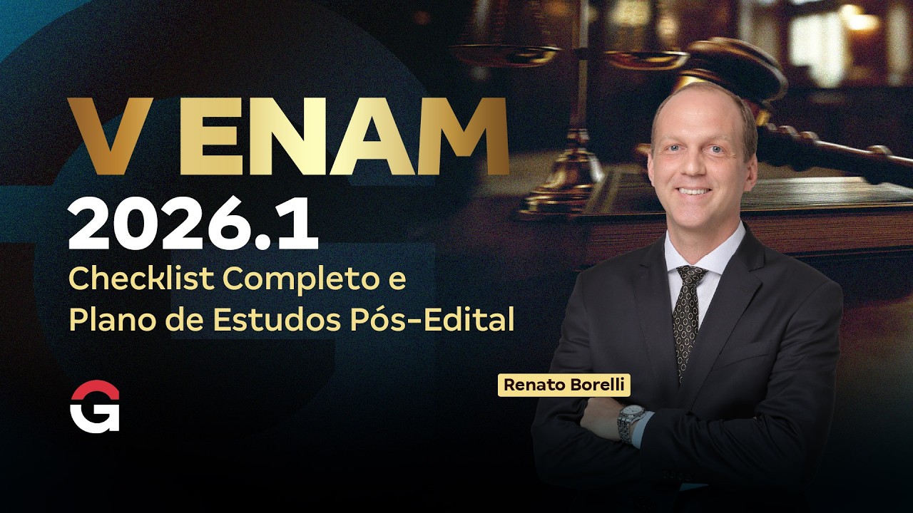 V ENAM 2026.1 | Checklist Completo e Plano de Estudos Pós-Edital com Renato Borelli