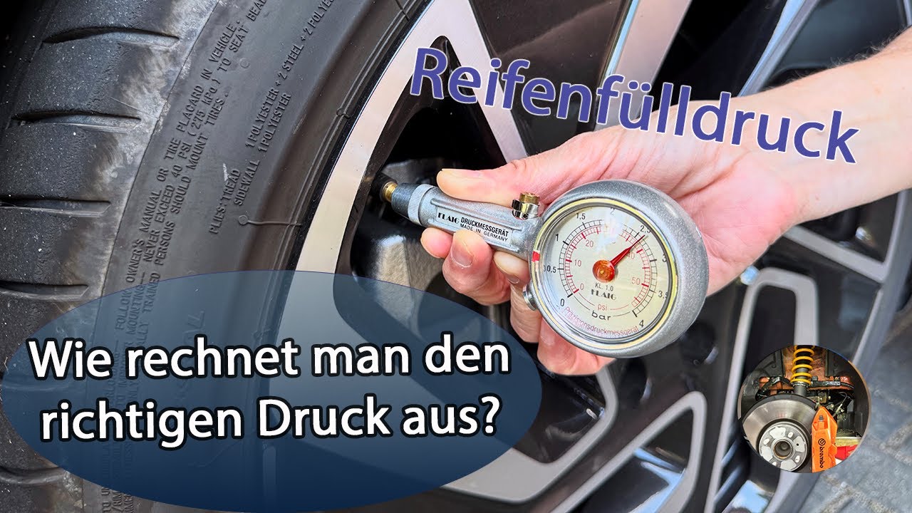 Fahrdynamik Basics 24 - Reifendruck Teil 2 - Fülldruckberechnung