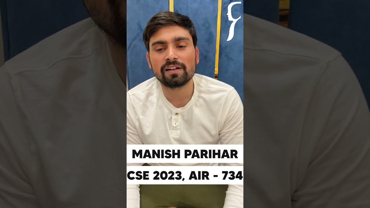 MANISH PARIHAR, AIR 734 | UPSC CSE 2023 Topper | GS QIP | UPSC IAS Topper | Rau's IAS