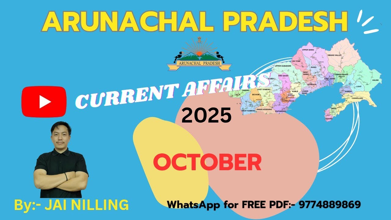 ARUNACHAL PRADESH CURRENT AFFAIRS-OCTOBER-2025