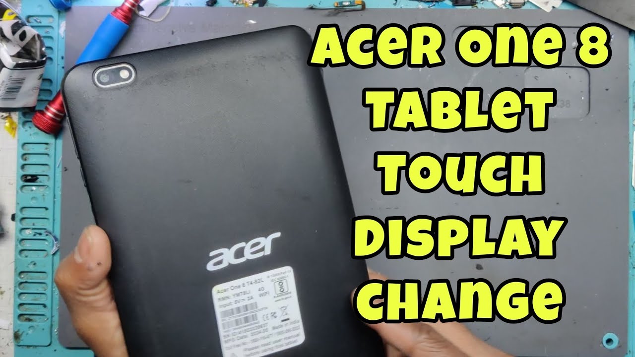 ACER ONE 8 TABLET TOUCH DISPLAY REPLACEMENT || Government Tab display replacement