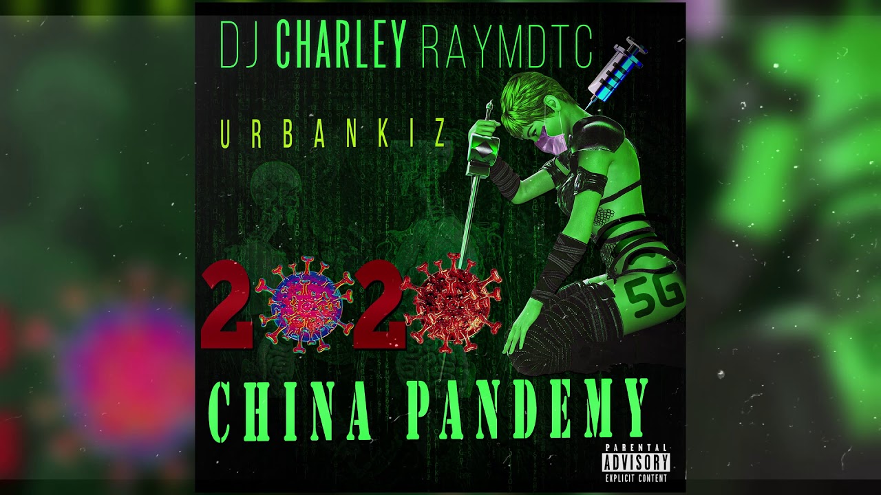 DJ Charley Raymdtc - China Pandemy( Urbankiz/Urbanzouk/Tarraxa)