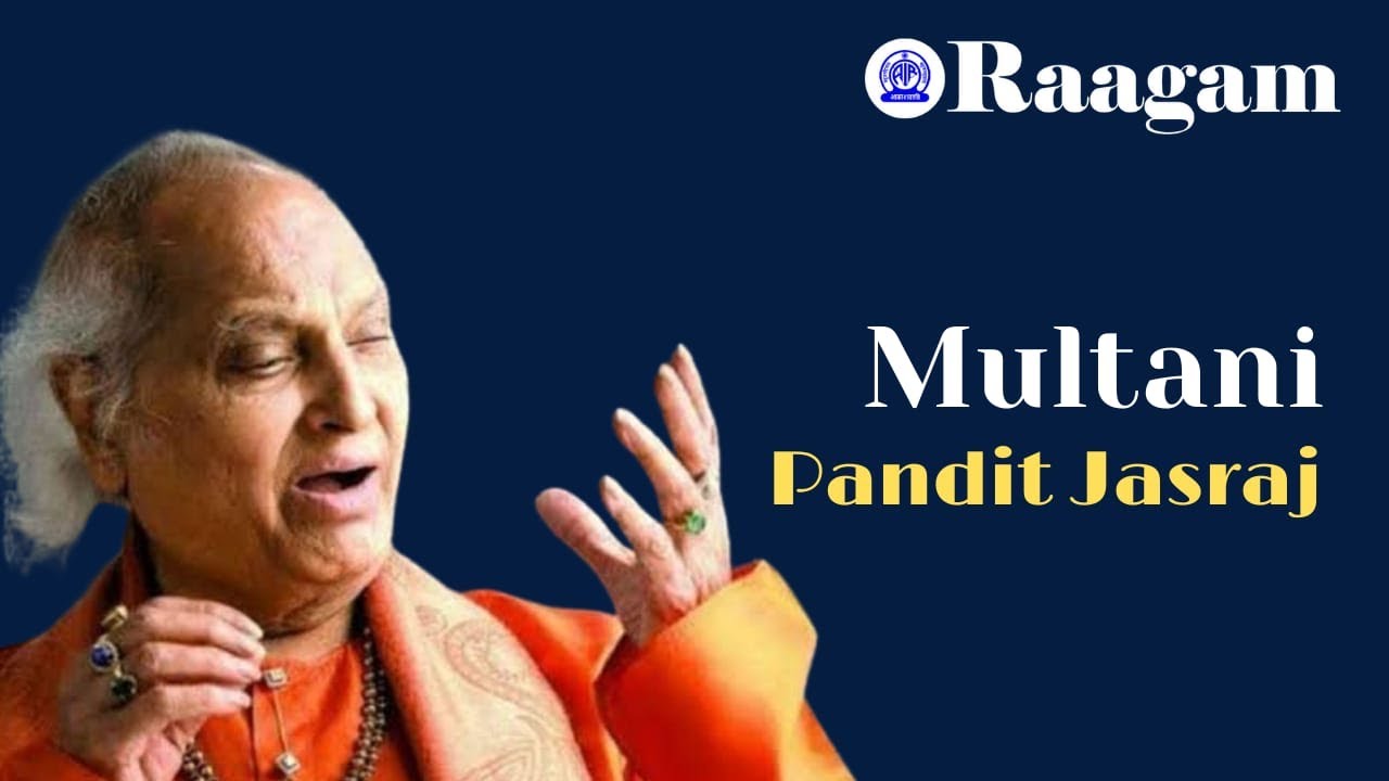 Pandit Jasraj II Raga - Multani