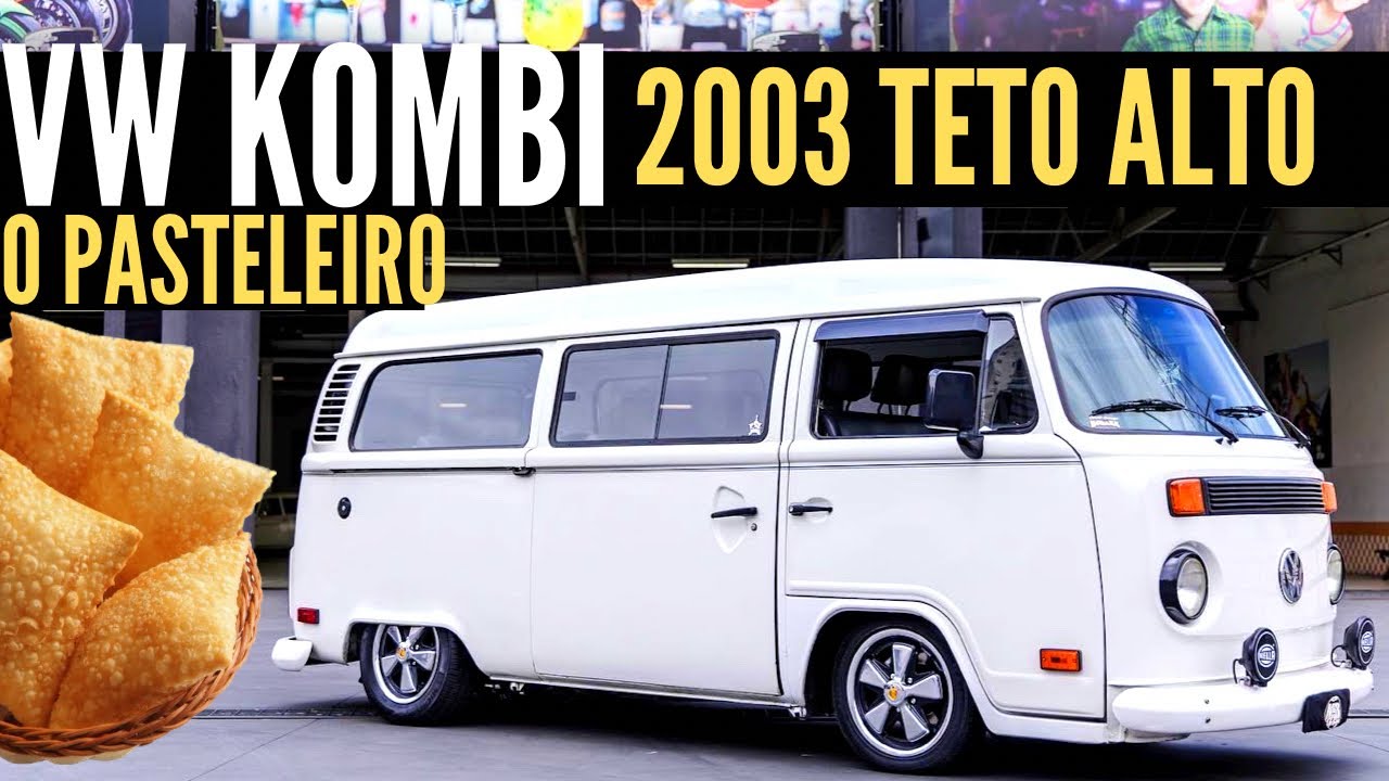 VW KOMBI 2003 TETO ALTO - A KOMBI DO PASTELEIRO