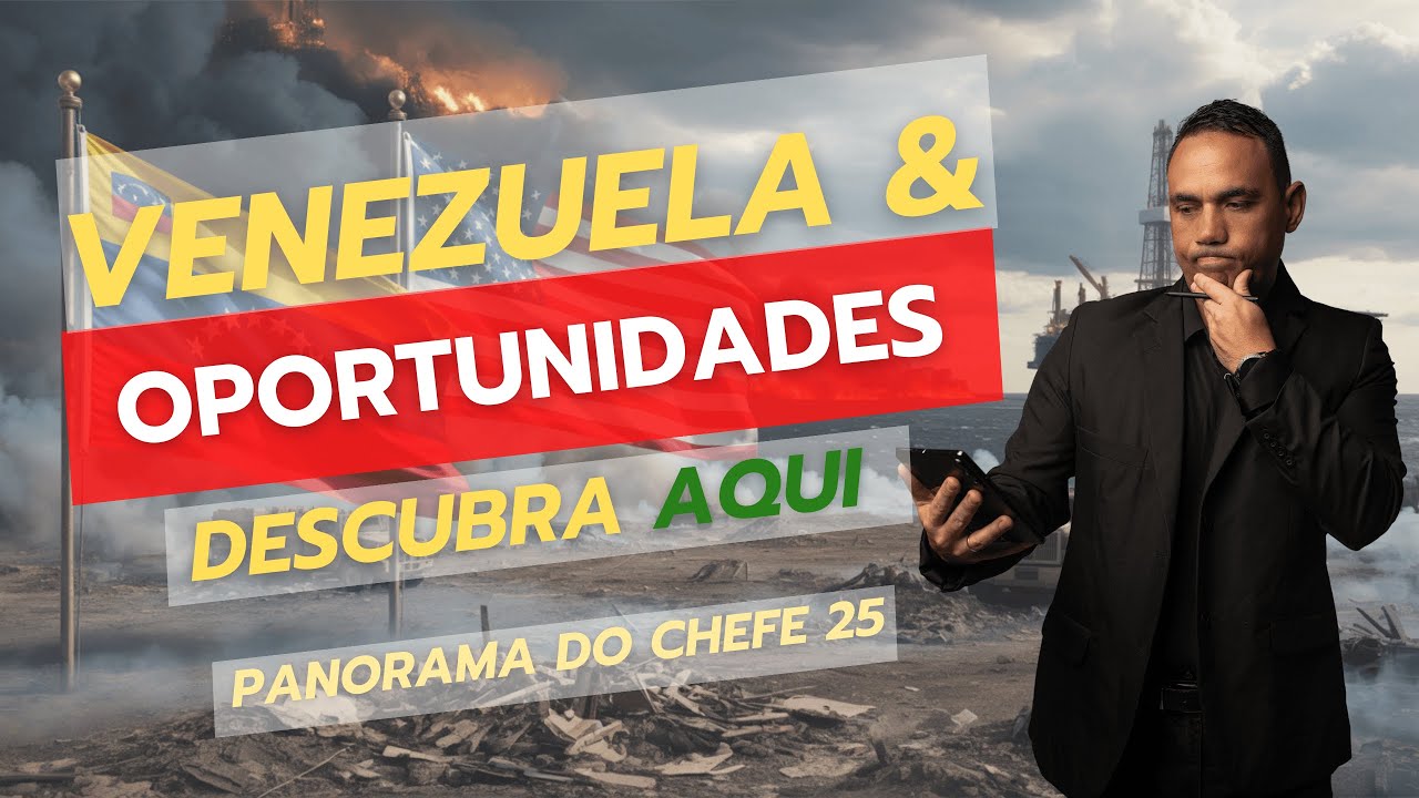 VENEZUELA & OPORTUNIDADES EM 2026