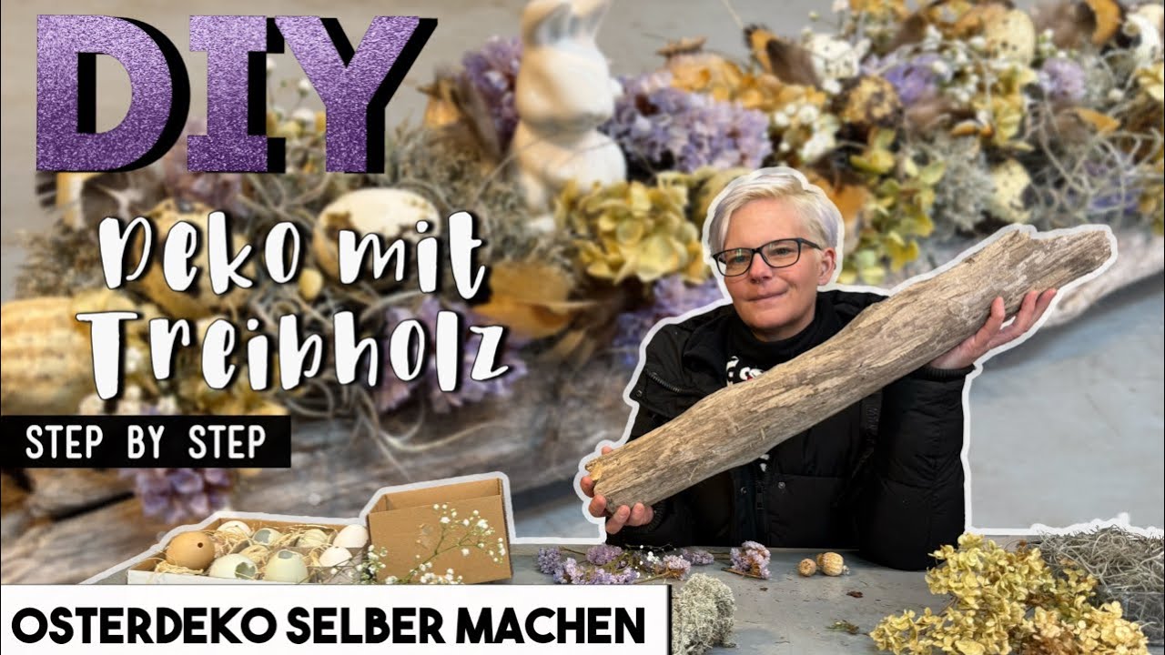 DIY - Osterdeko | So dekoriere ich mein Treibholz österlich - schnelle & einfache Osterdeko 