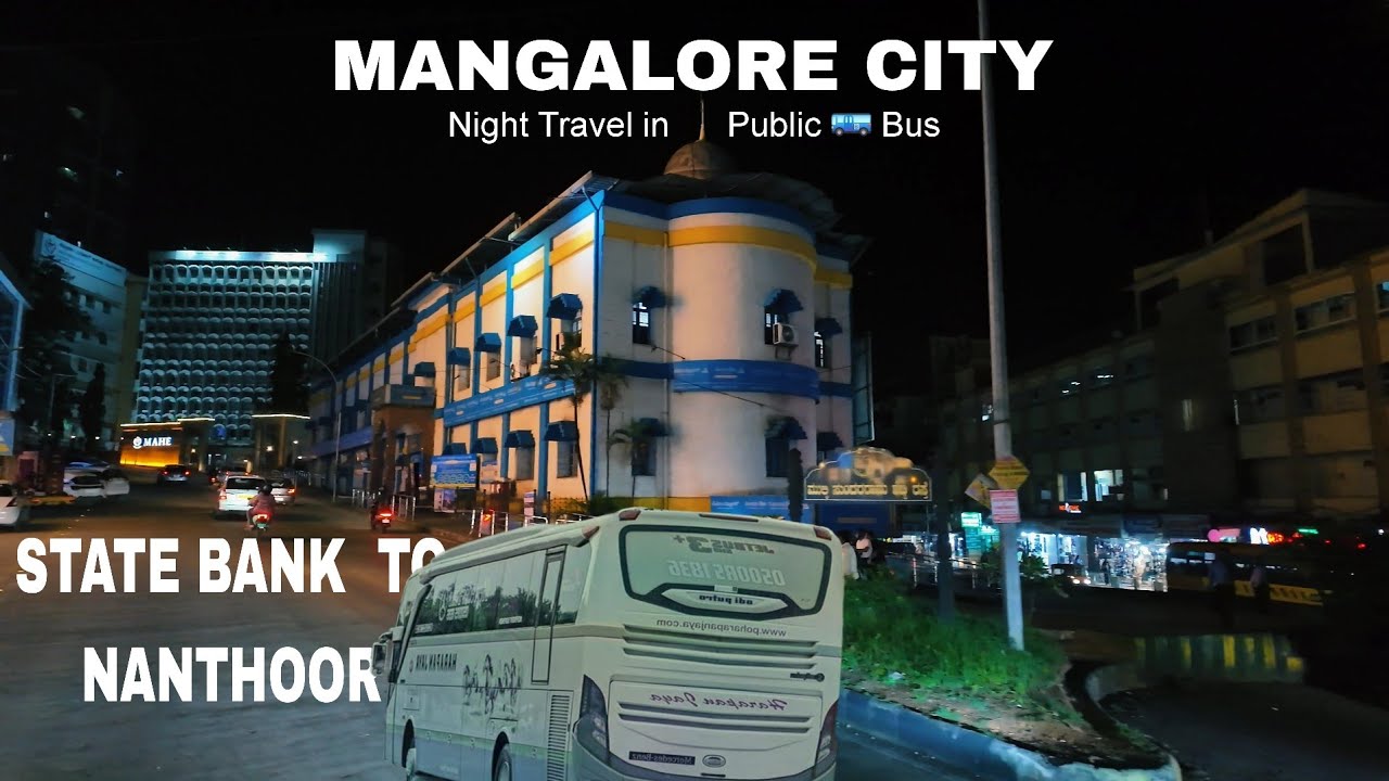 Night Bus Ride in Mangalore | From State Bank Bus stand to Nanthoor #mangalore