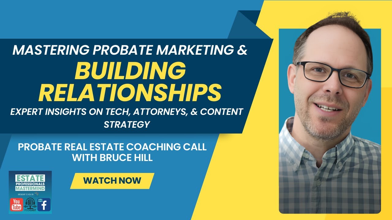 Probate Marketing: Keywords, Content Strategies, & Attorney Partnerships! | Ep. 196