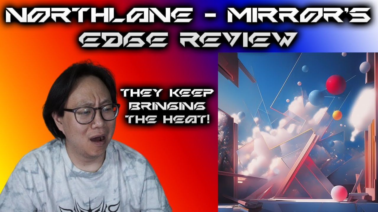 Northlane - Mirror's Edge - Review!