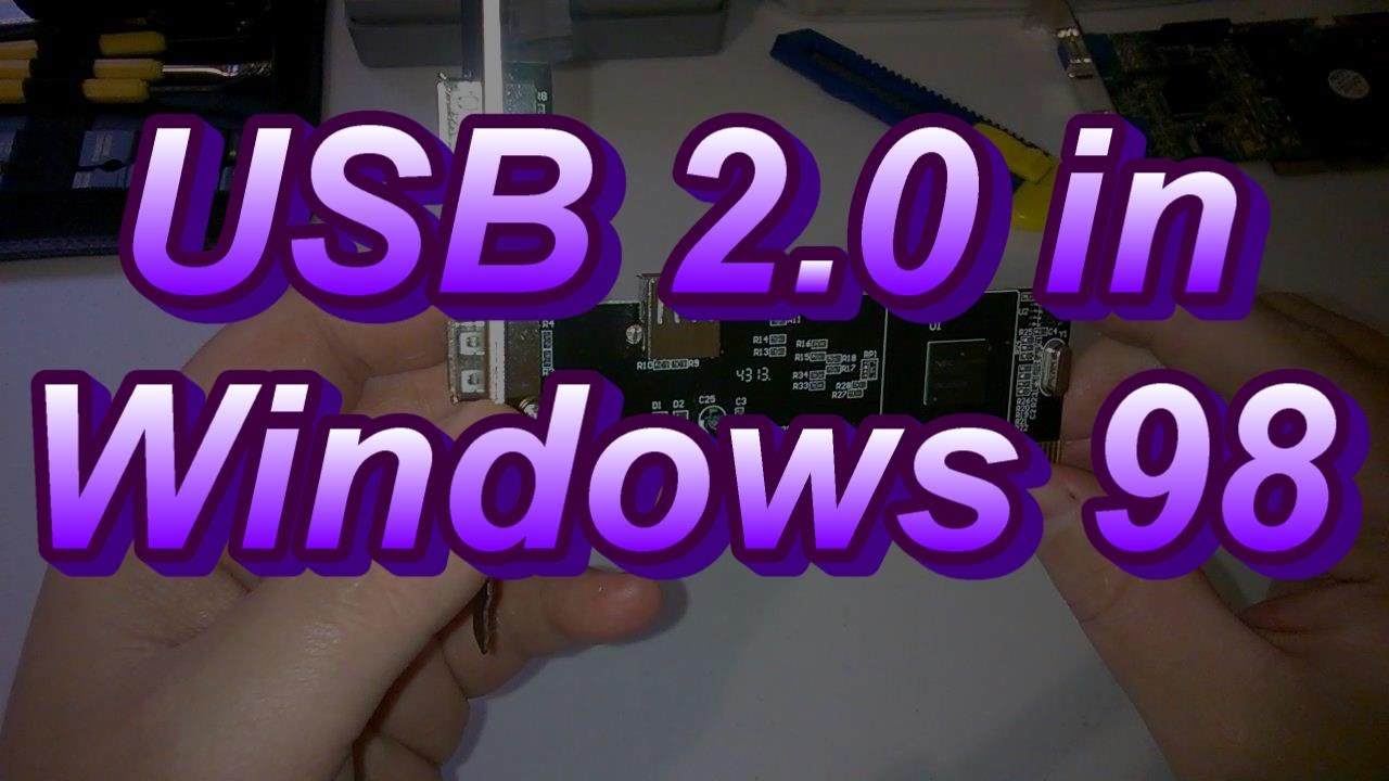 USB 2.0 in Windows 98