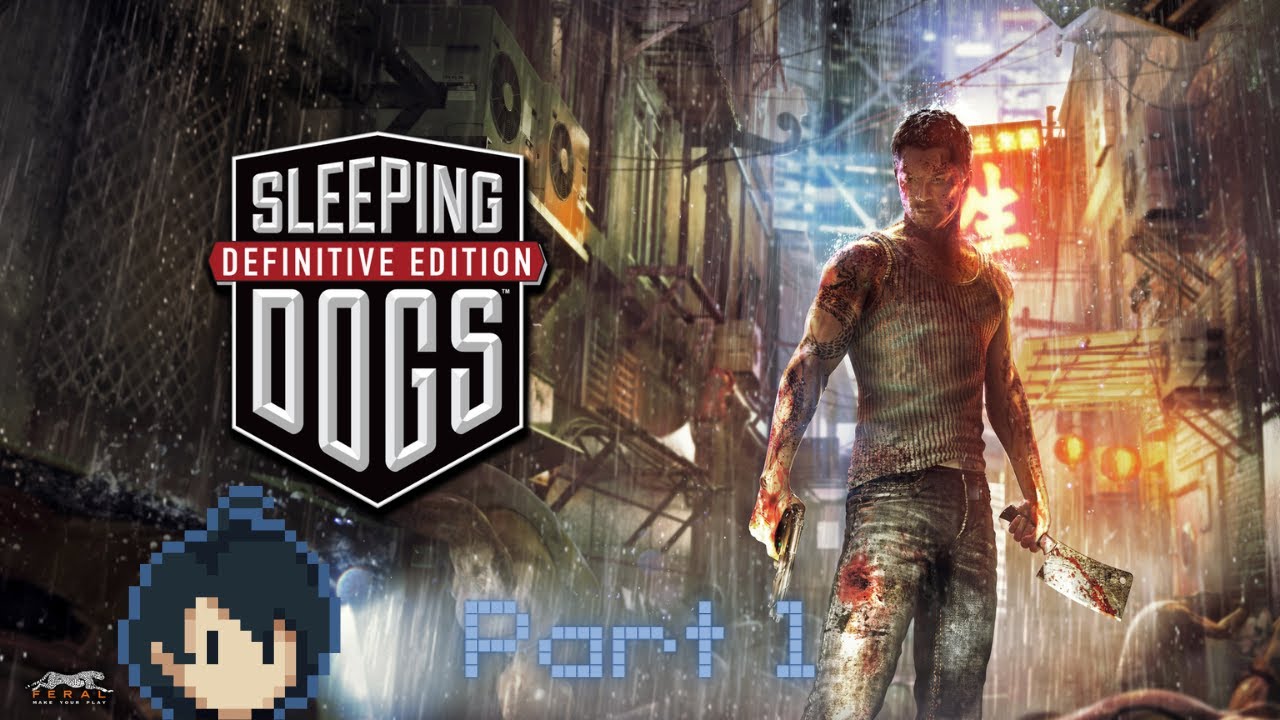 Sleeping Dogs Casual Playthrough   Part 1