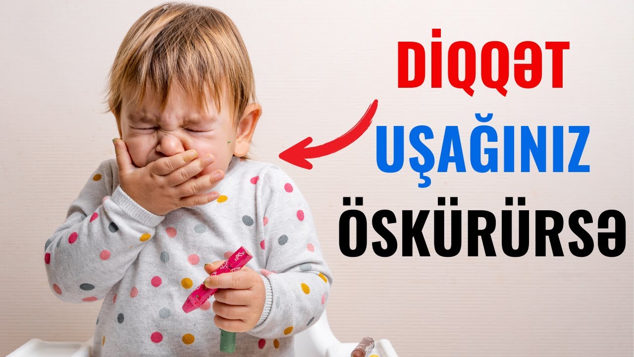 Uşaqlarda Öskürəyin Qarşısını necə almaq olar? - BUNLARI BİLMƏLİSİNİZ!