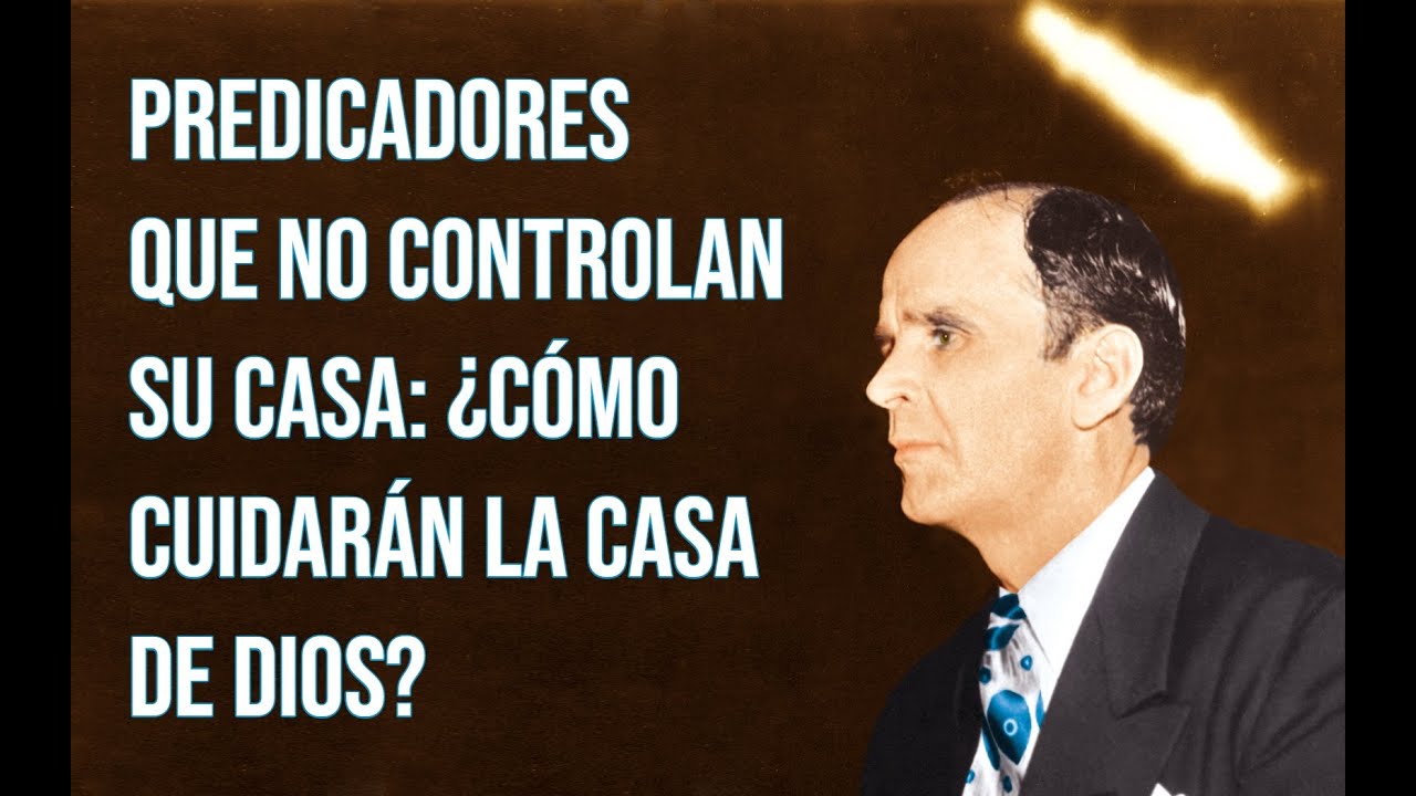 No pueden controlar su propia casa, ¿cómo va a controlar la casa de Dios? | Rev. William Branham