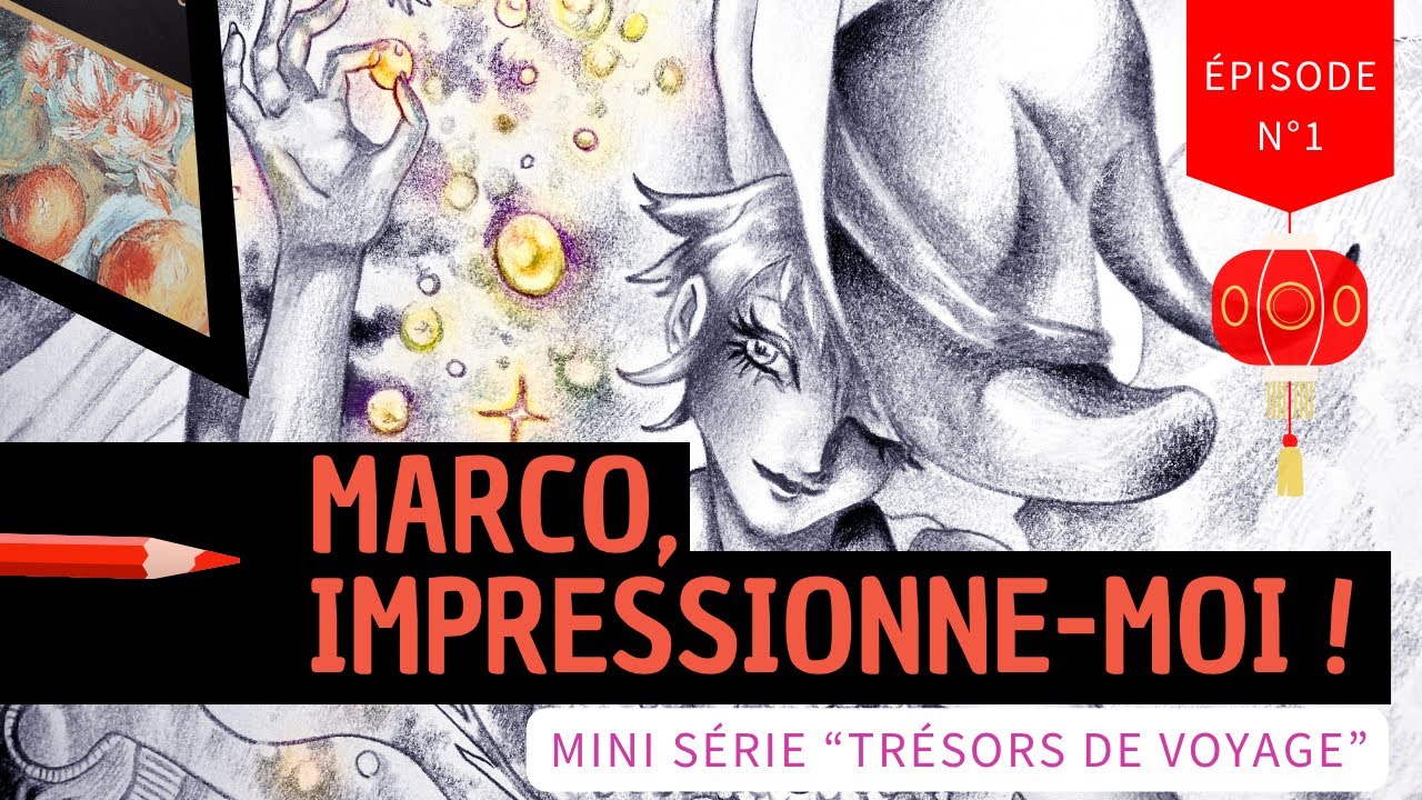 Mini série trésors de voyage - Episode N° 1   Impressionne-moi, Marco !