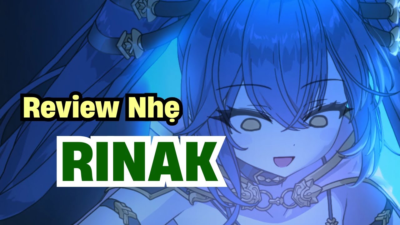 Review Nhẹ Rinak - Epic Seven