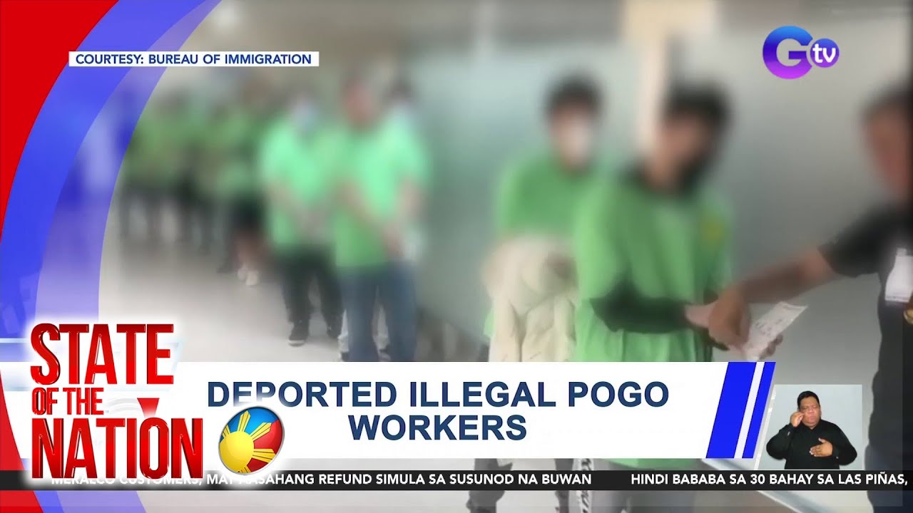 Deported illegal POGO workers | SONA