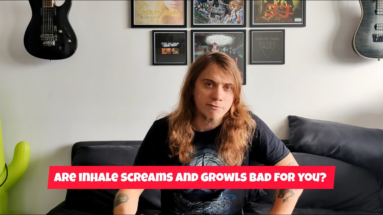 Are Inhale Screams And Growls Bad For You? Answer is not what you think