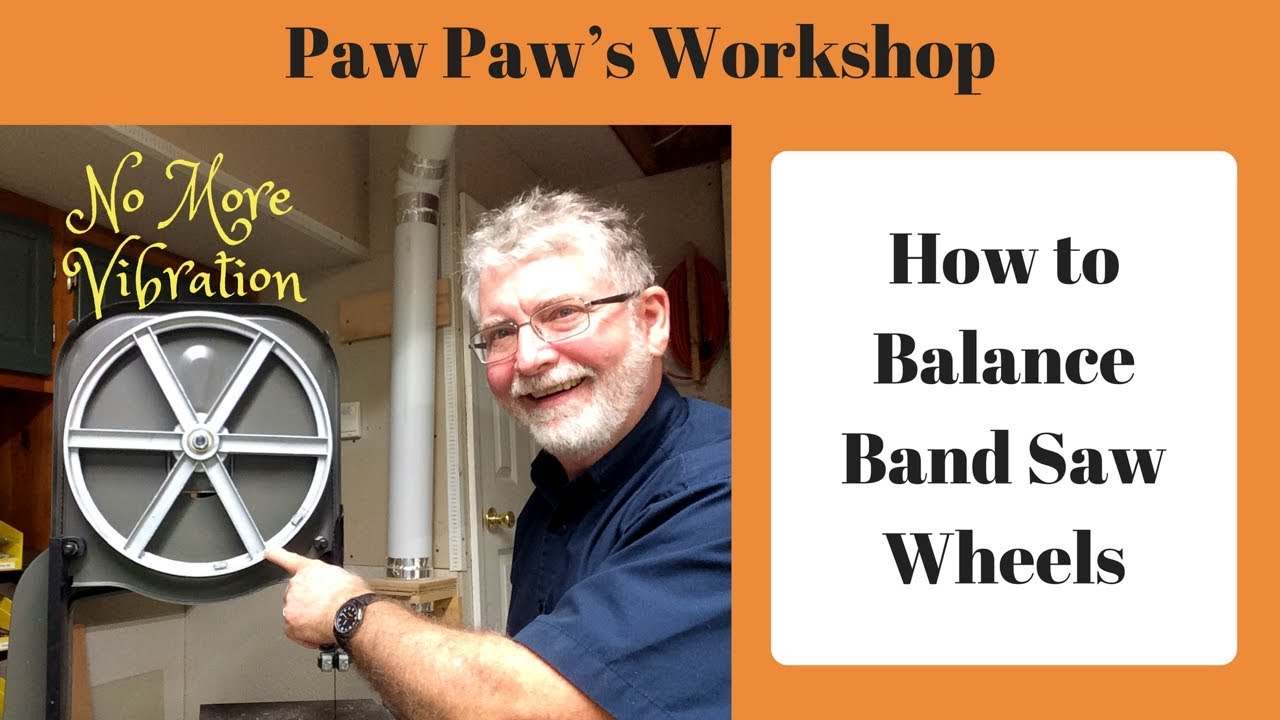 How to Balance Band Saw Wheels
