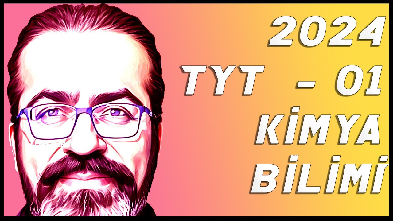 TYT - 01 Kimya Bilimi -  2024 ( pdf )