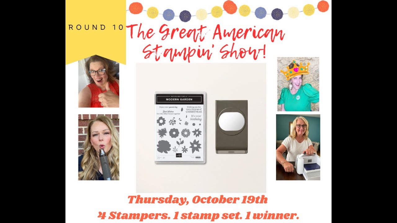 Great American Stampin' Show - Round 10 - Modern Garden