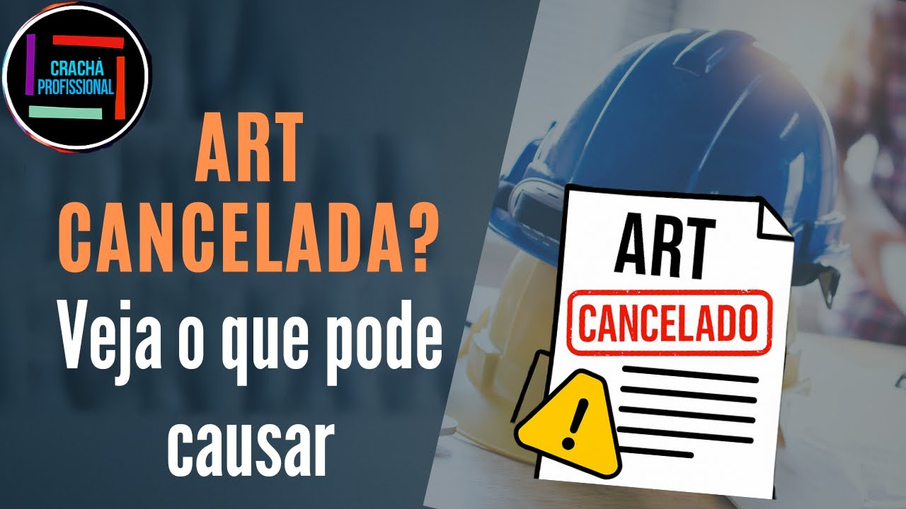 Cancelamento de ART no CREA: Saiba Quando Isso Pode Acontecer com o Profissional