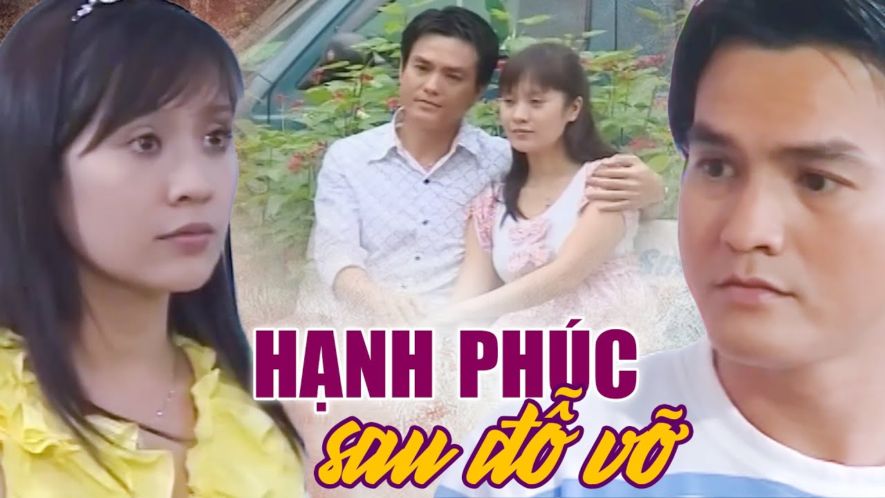 HẠNH PHÚC SAU ĐỖ VỠ | Phim Việt Nam Hay Mới Nhất | Phim Truyện Việt Nam | Phim Việt Nam HTV