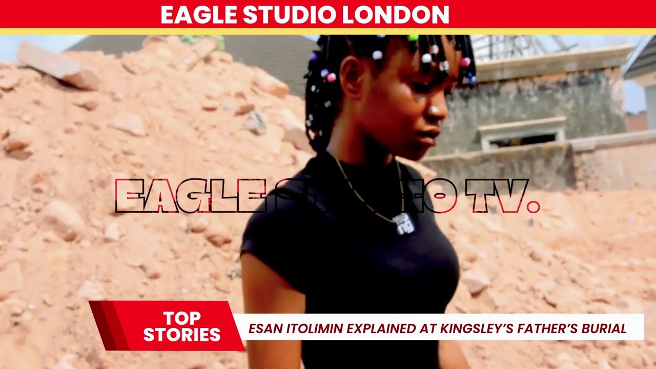 Esan Itolimin Explained As Kingsley Ebhodaghe Buried His Dad.- Episode 8