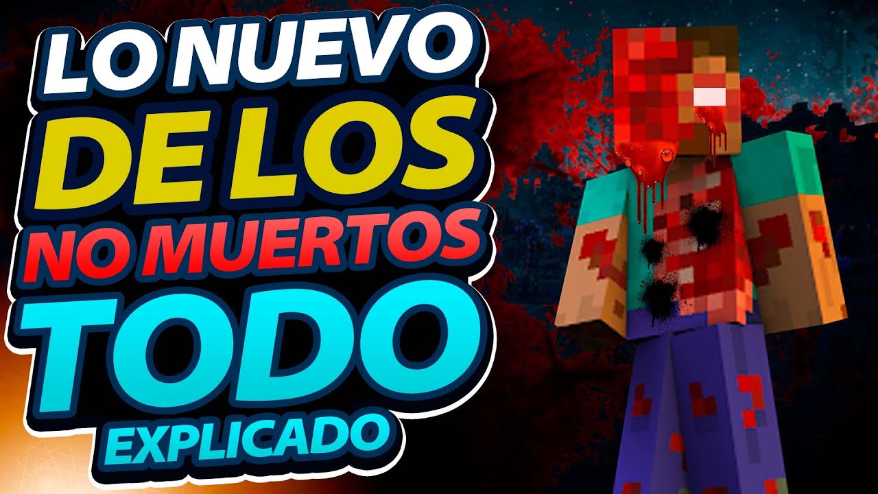 Lo NUEVO de los NO MUERTOS (Su historia explicada)