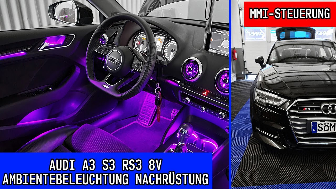 Audi A3 8V: 30 Farben Ambientebeleuchtung per MMI steuerbar nachrüsten (A3 S3 RS3 RGB LED)