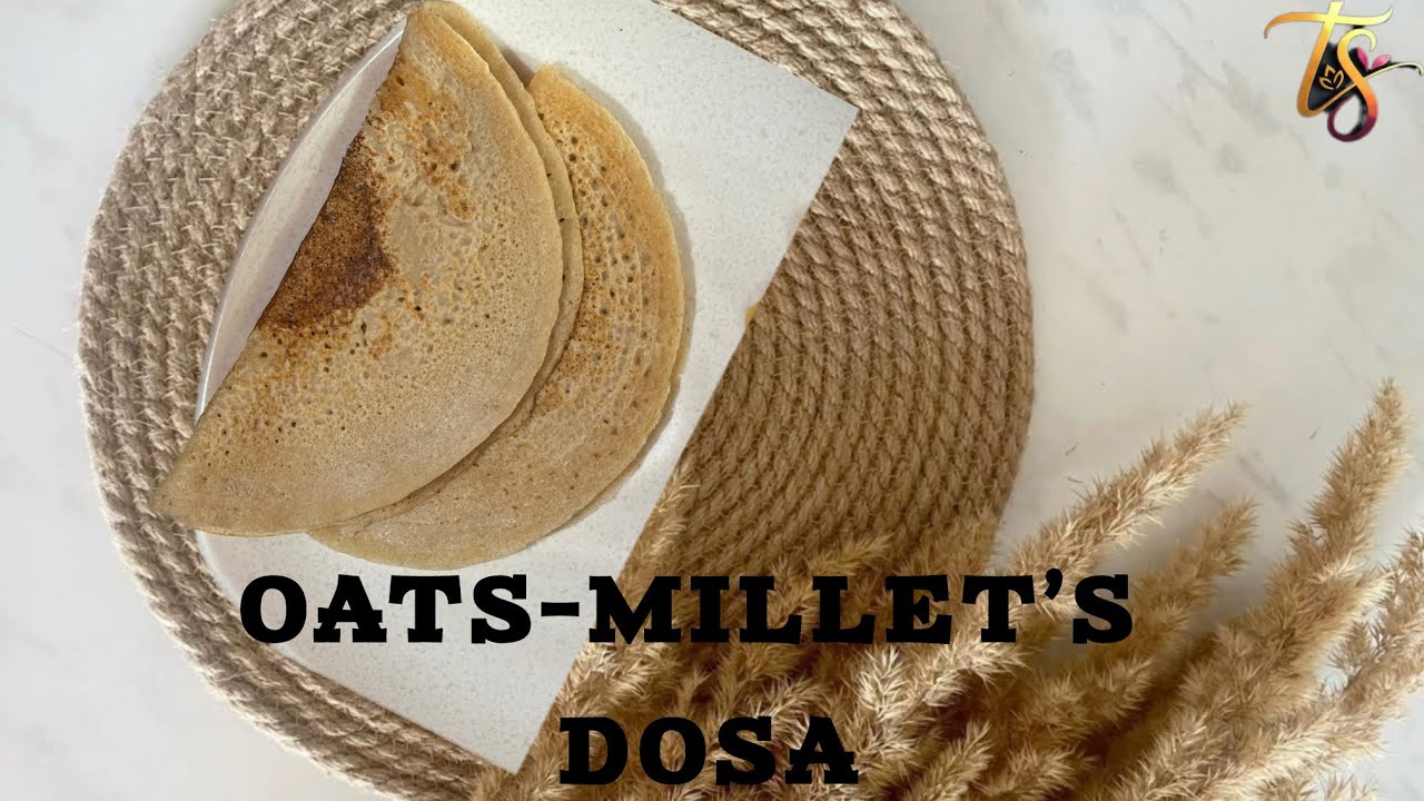 Oats Arka Millet Dosa | Fibre Rich South Indian Breakfast💕