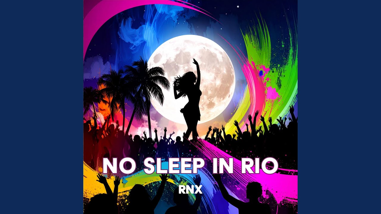 No Sleep In Rio