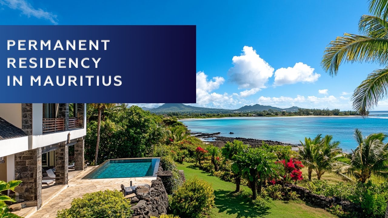 How to Get Permanent Residency in Mauritius